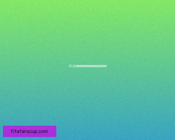 2026世界杯激战正酣热门对决盘点精彩赛事一触即发